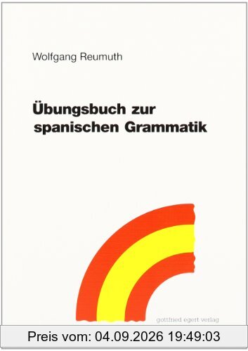 Übungsbuch zur spanischen Grammatik