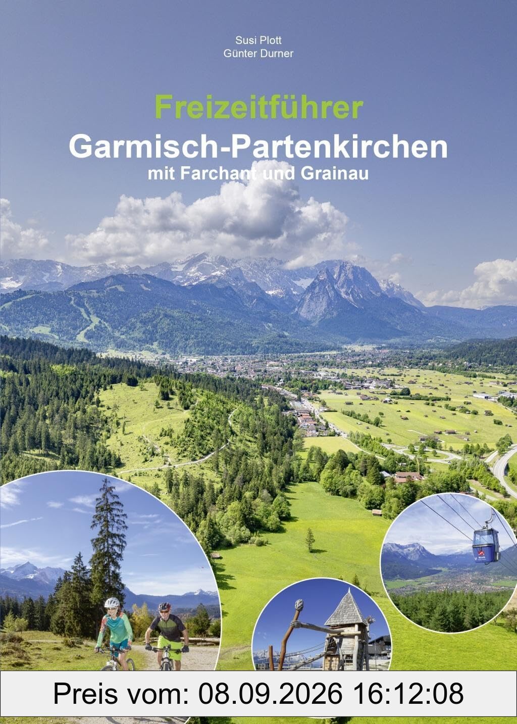 Freizeitführer Garmisch-Partenkirchen mit Farchant und Grainau