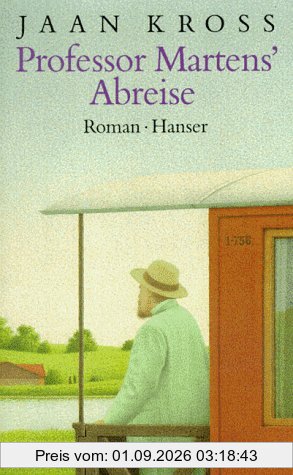 Professor Martens` Abreise: Roman