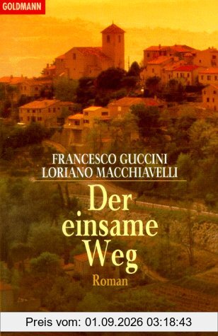 Der einsame Weg.
