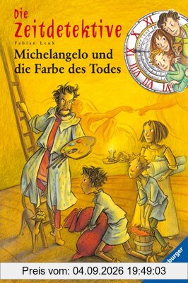 Die Zeitdetektive 20: Michelangelo und die Farbe des Todes