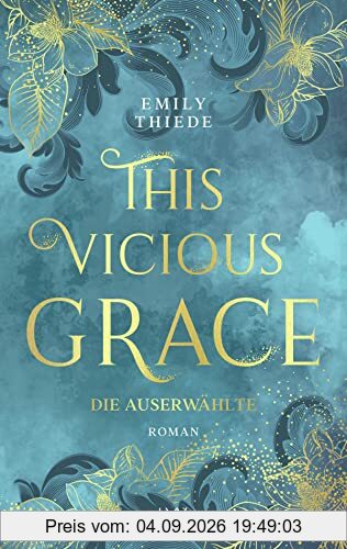 This Vicious Grace - Die Auserwählte (The Last Finestra, Band 1)