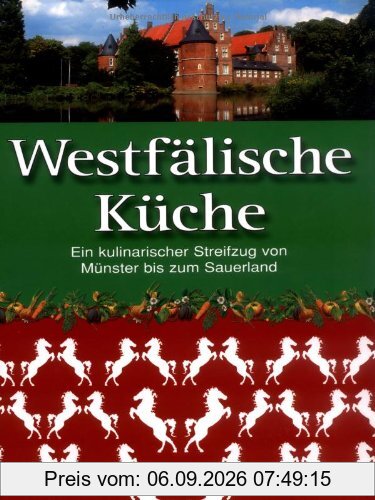 Westfälische Küche: Ein kulinarischer Streifzug von Münster bis zum Sauerland