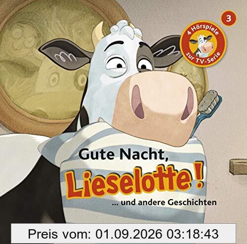 Gute Nacht, Lieselotte: Vier Hörspiele – Folge 3 (Lieselotte Filmhörspiele, Band 3)