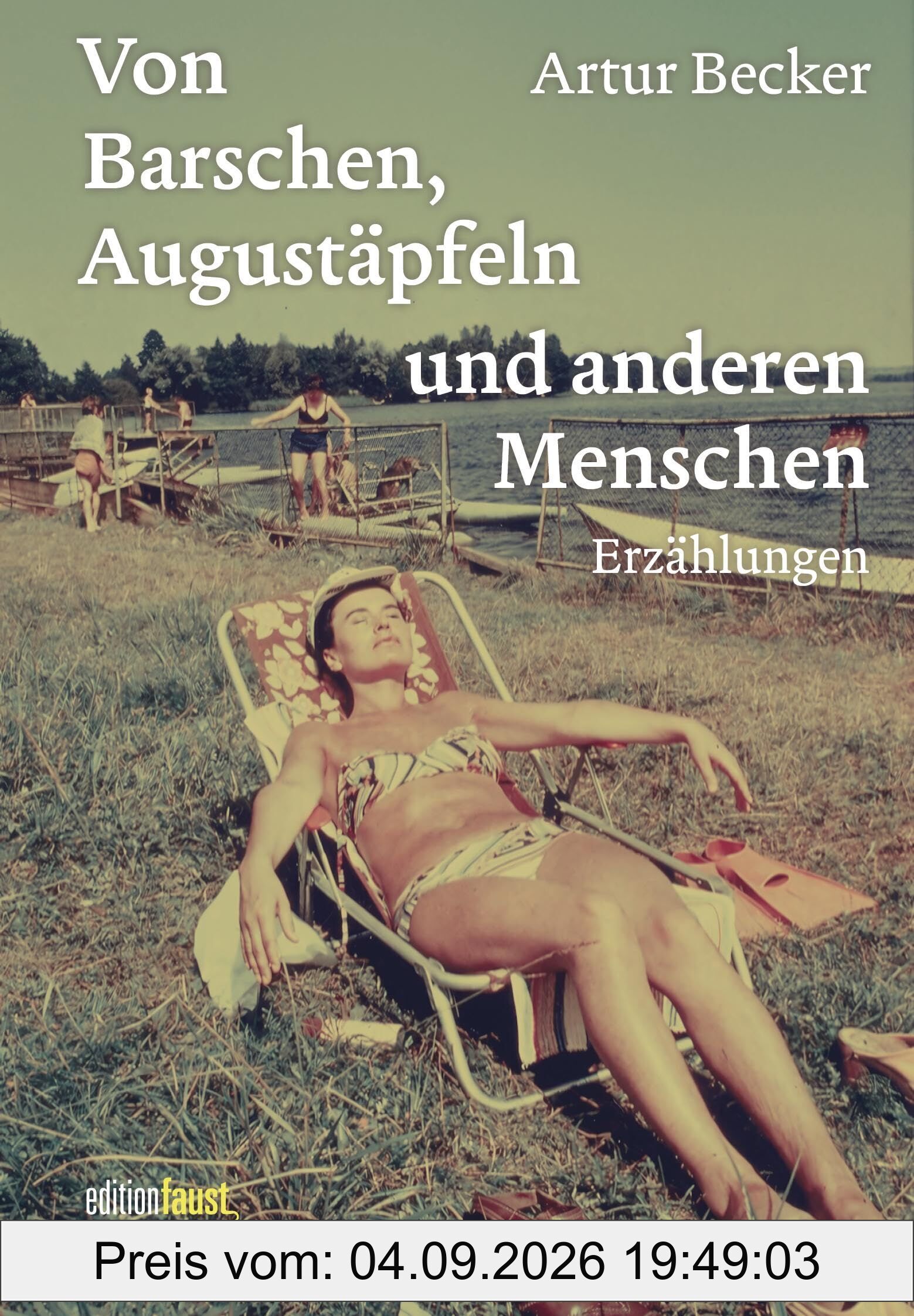 Von Barschen, Augustäpfeln und anderen Menschen