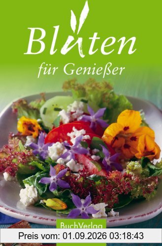 Blüten für Genießer