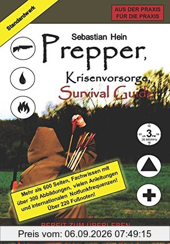 Prepper, Krisenvorsorge, Survival Guide: Bereit zum Überleben