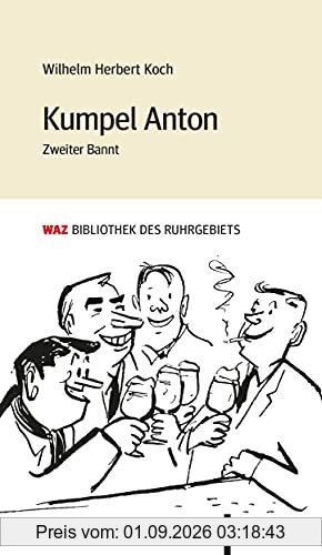 Kumpel Anton: Zweiter Bannt