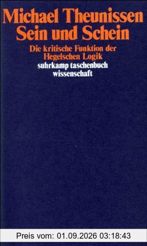Sein und Schein: Die kritische Funktion der Hegelschen Logik (suhrkamp taschenbuch wissenschaft)