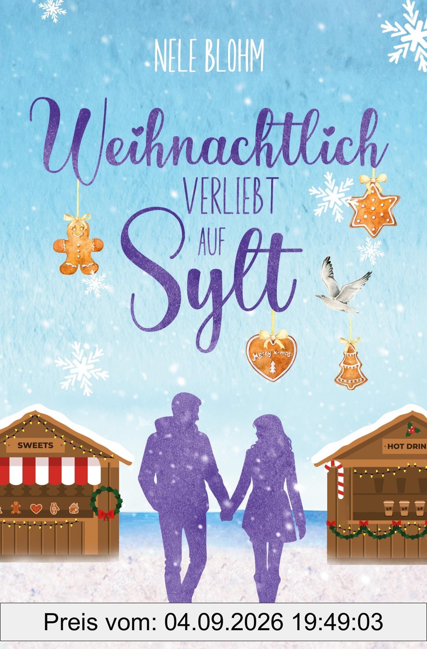 Weihnachtlich verliebt auf Sylt (Liebesglück auf Sylt)