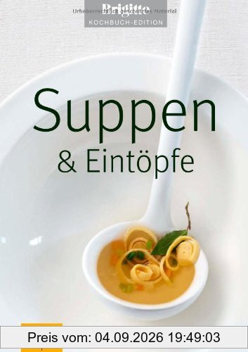 Suppen & Eintöpfe (GU Brigitte Kochbuch Edition)