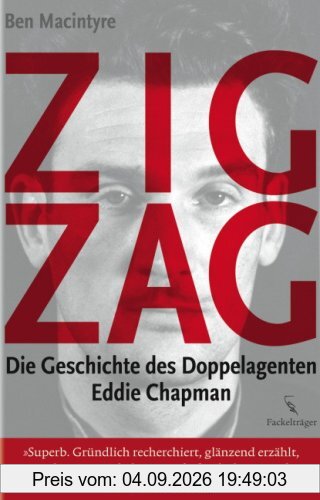 Zigzag: Die Geschichte des Doppelagenten Eddie Chapman