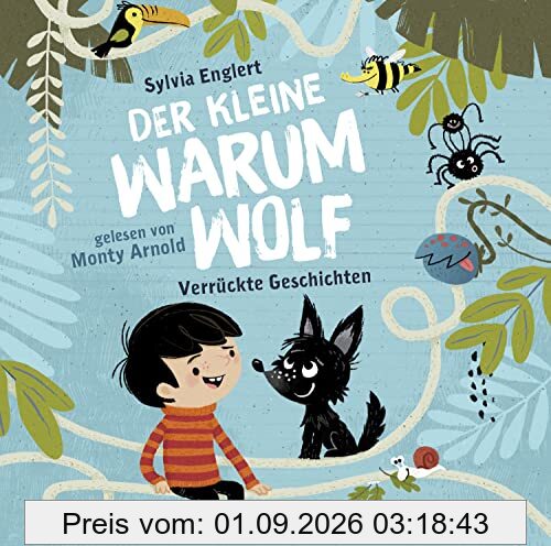 Der kleine Warumwolf: Verrückte Vorlesegeschichten von Sylvia Englert