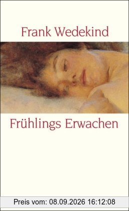 Frühlings Erwachen: Eine Kindertragödie - Geschrieben Herbst 1890 bis Ostern 1891 (insel taschenbuch)
