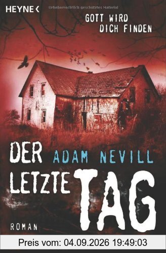 Der letzte Tag: Roman: Gott wird dich finden