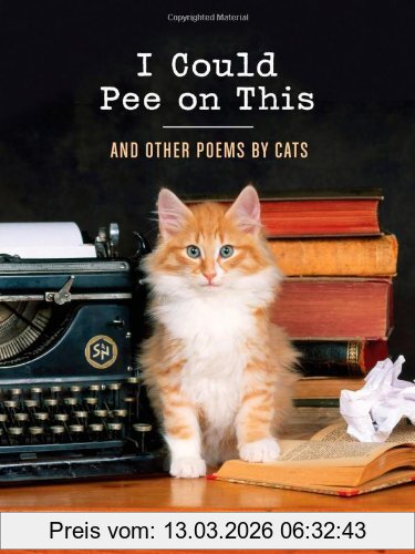 Francesco Marciuliano I Could Pee On This, And Other Poems By Cats