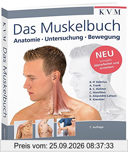 Das Muskelbuch: Anatomie - Untersuchung - Bewegung