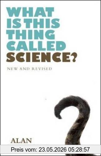 Chalmers, Alan F. What Is This Thing Called Science?