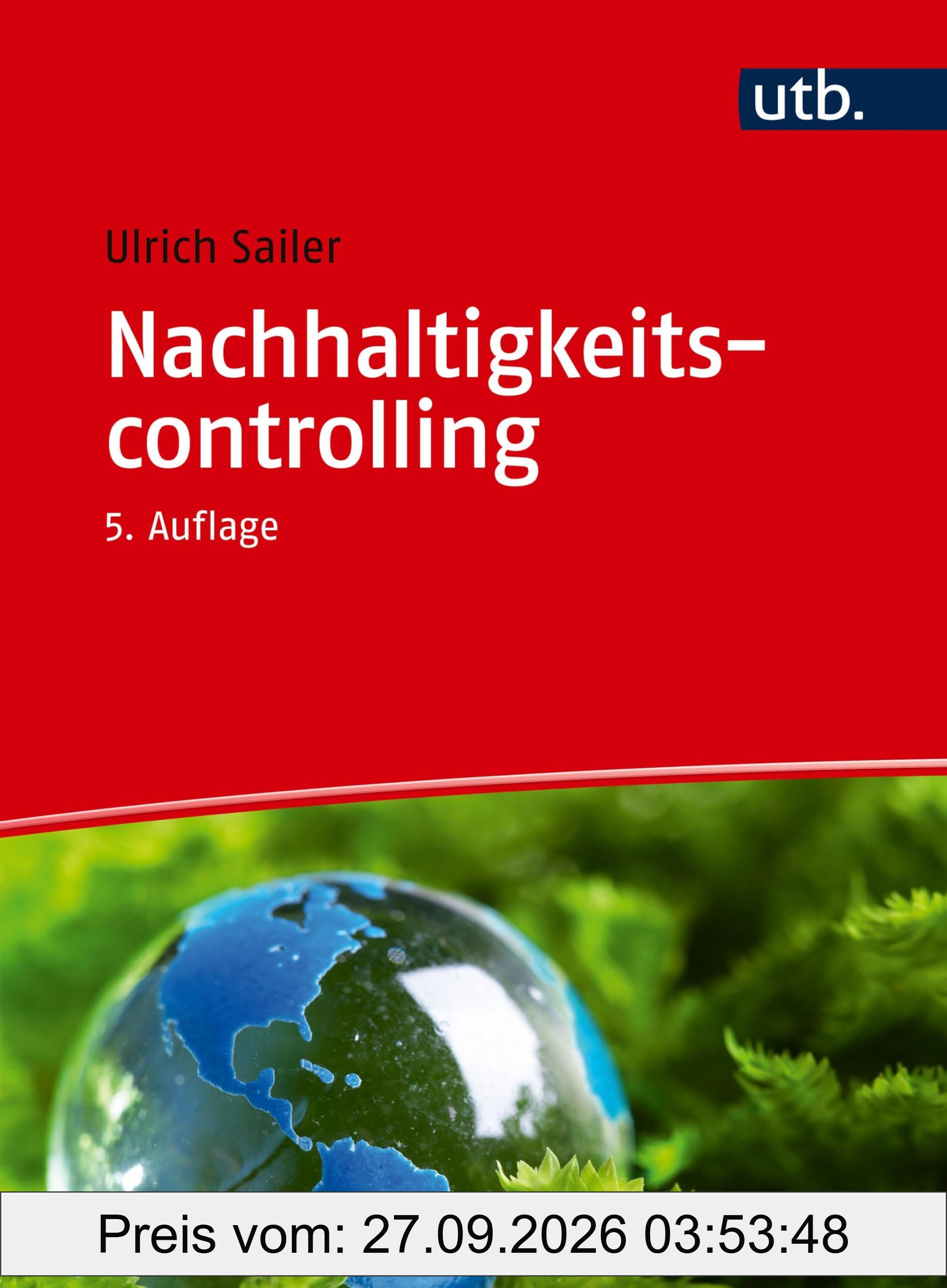 Nachhaltigkeitscontrolling: So werden Unternehmen nachhaltig gesteuert