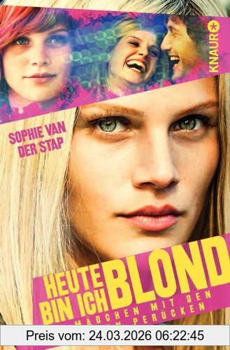 Stap, Sophie Van Der Heute Bin Ich Blond, Das Mädchen Mit Den Neun Perücken