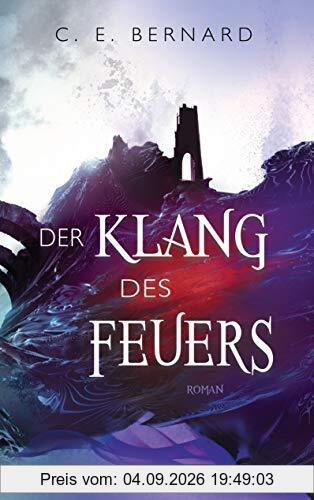 Der Klang des Feuers: Roman (Die Wayfarer-Saga, Band 3)