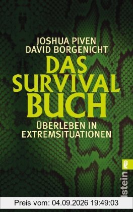 Das Survival-Buch: Überleben in Extremsituationen