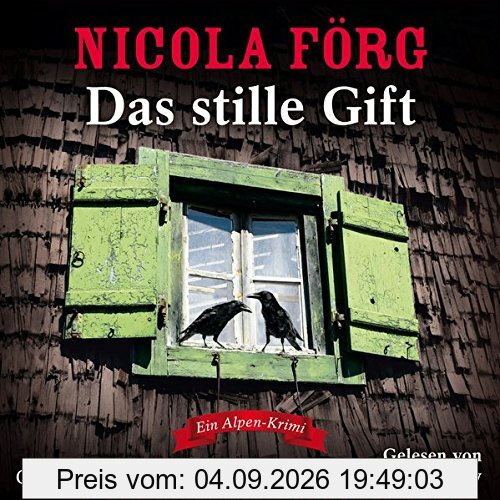 Das stille Gift: Ein Alpen-Krimi: 5 CDs (Alpen-Krimis, Band 7)