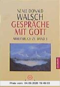 Gespräche mit Gott: Arbeitsbuch zu Band 1