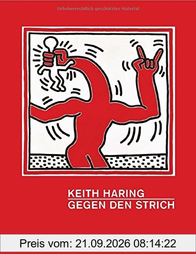 Keith Haring: Gegen den Strich