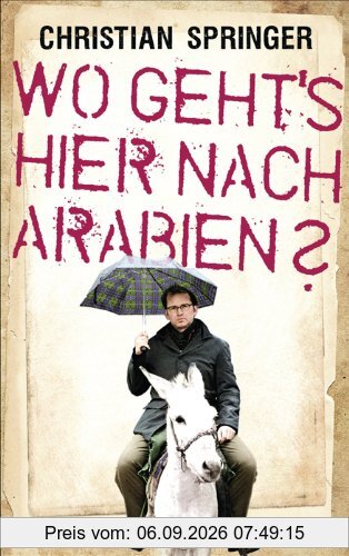 Wo geht's hier nach Arabien?