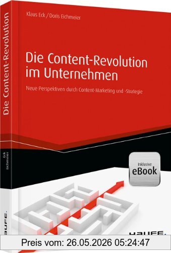 Klaus Eck Die Content-Revolution Im Unternehmen, Neue Perspektiven Durch Content-Marketing Und -Strategie
