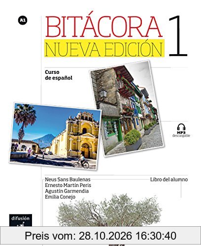 Bitacora 1, curso de espanol, A1 : libro del alumno