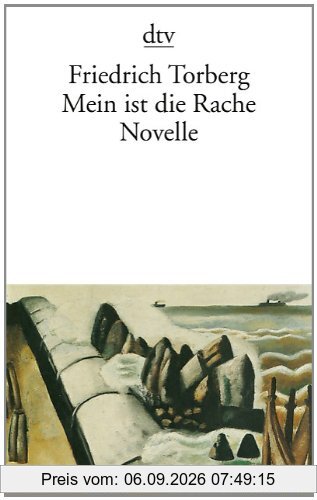 Mein ist die Rache: Novelle