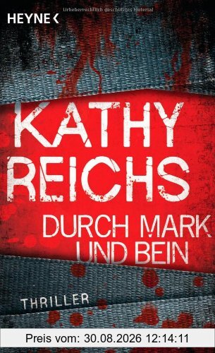 Durch Mark und Bein: Roman
