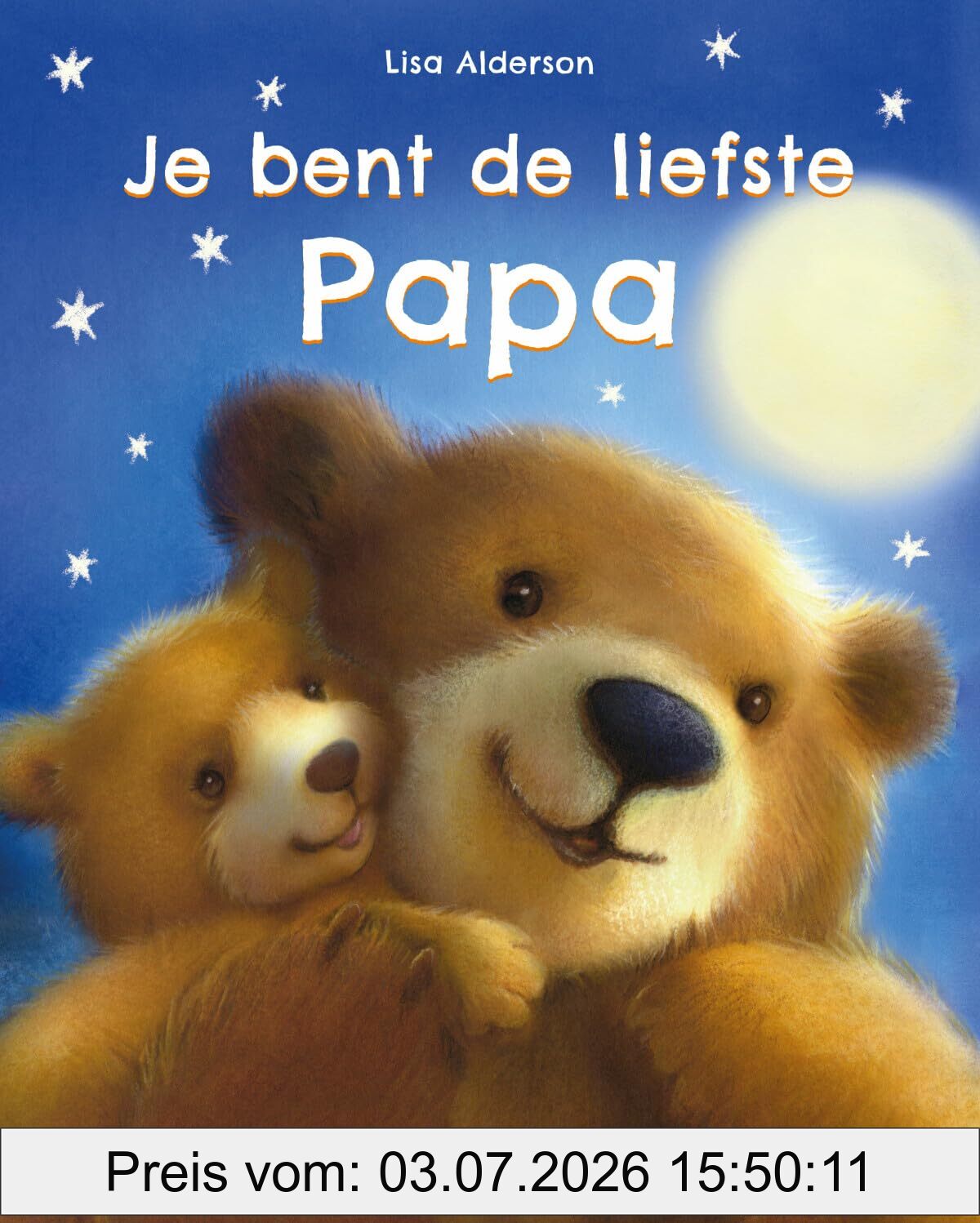 unbekannt Je Bent De Liefste Papa