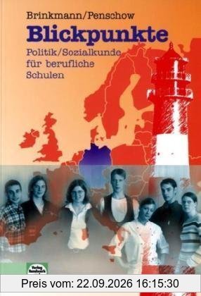 Blickpunkte: Politik / Sozialkunde für berufliche Schulen