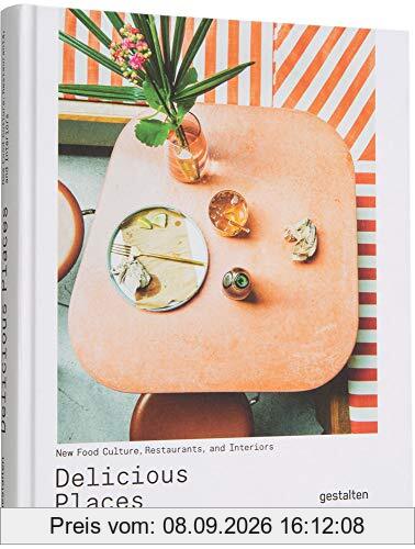 Delicious places : new food culture, restaurants, and interiors