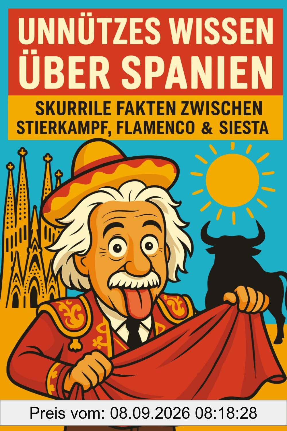 Unnützes Wissen über Spanien: skurrile Fakten zwischen Stierkampf, Flamenco und Siesta