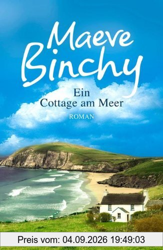 Ein Cottage am Meer: Roman