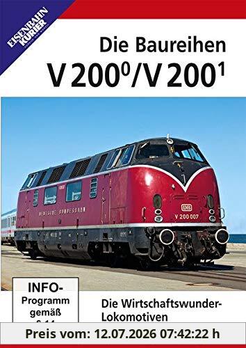 Die Baureihen V 200.0 Und V 200.1: Die Wirtschaftswunder-Lokomotiven