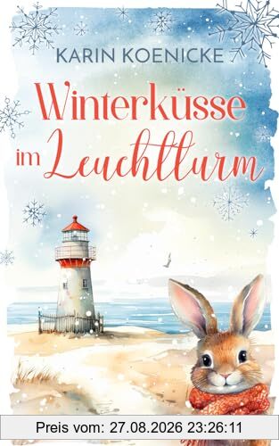 Winterküsse im Leuchtturm (Liebe, Leuchtturm und vier Pfoten, Band 1)