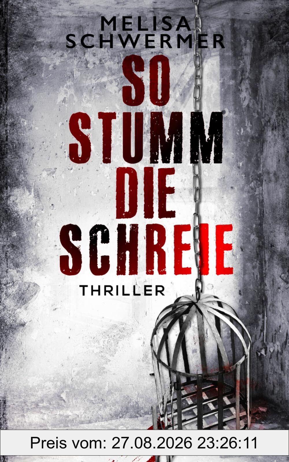 So stumm die Schreie: Thriller (Fabian Prior, Band 12)