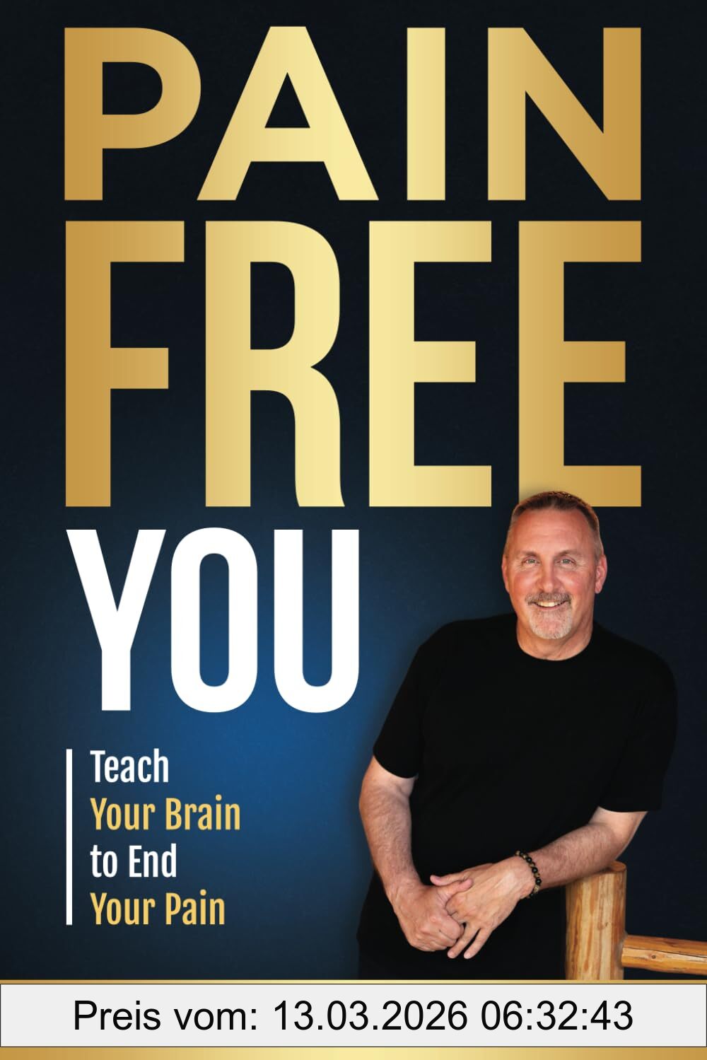Dan Buglio Pain Free You, Teach Your Brain To End Your Pain