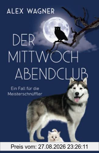 Der Mittwochabendclub (Ein Fall für die Meisterschnüffler, Band 3)