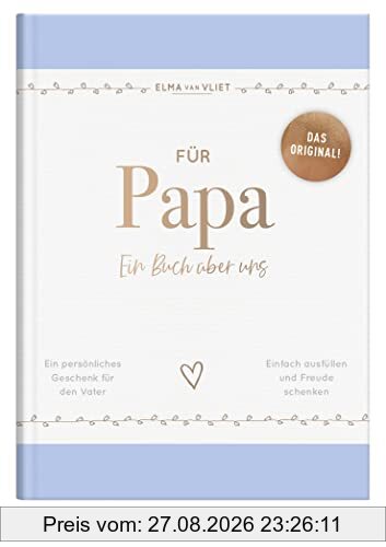 Für Papa: Ein Buch über uns
