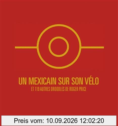 Un Mexicain sur son vélo : et 119 autres droodles