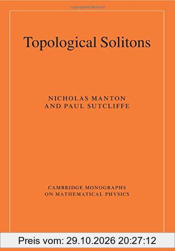 Topological Solitons (Cambridge Monographs on Mathematical Physics)