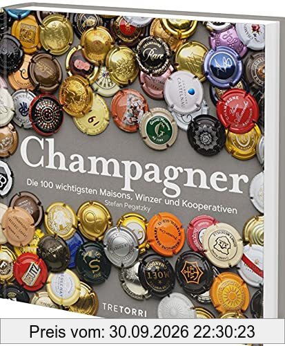 Champagner: Die 100 wichtigsten Maisons, Winzer und Kooperativen
