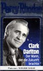 Perry Rhodan, Clark Darlton - Der Mann, der die Zukunft brachte