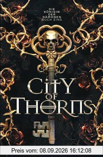 City of Thorns: Die Romantasy Sensation von TikTok: Der Tik Tok Romantasy Bestseller auf Deutsch (Königin der Dämonen, Band 1)